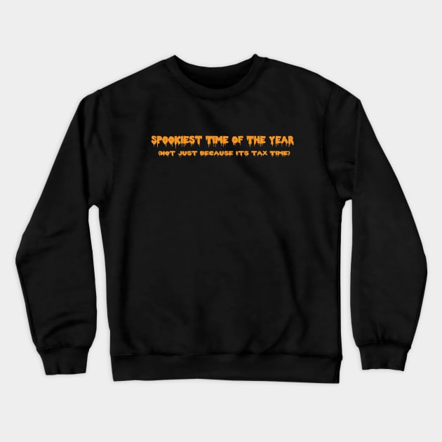 The Weekly Planet - He says it every year Crewneck Sweatshirt by dbshirts